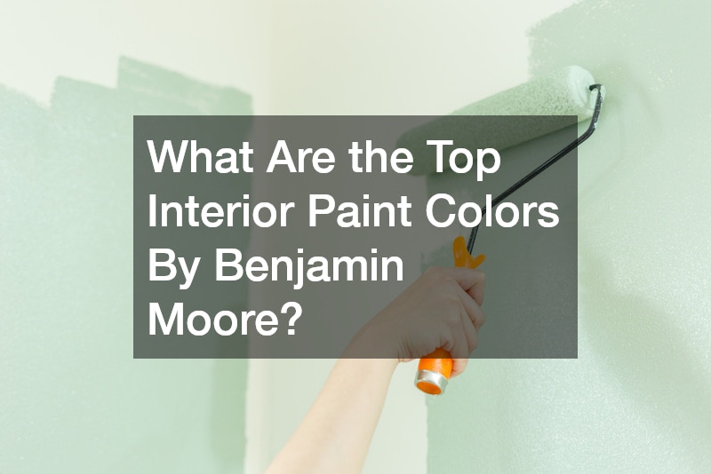 What Are the Top Interior Paint Colors By Benjamin Moore?