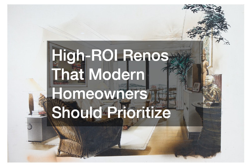 High-ROI Renos That Modern Homeowners Should Prioritize